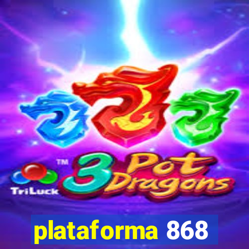 plataforma 868