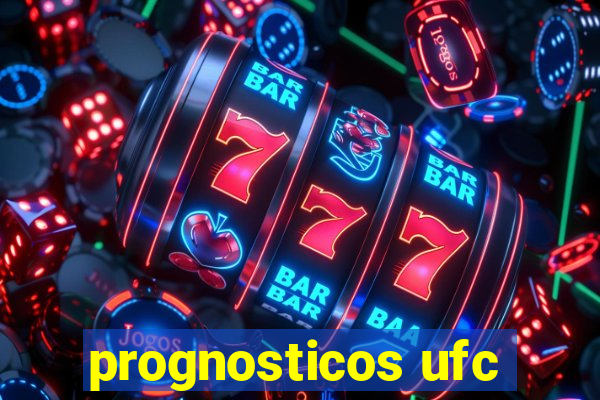 prognosticos ufc