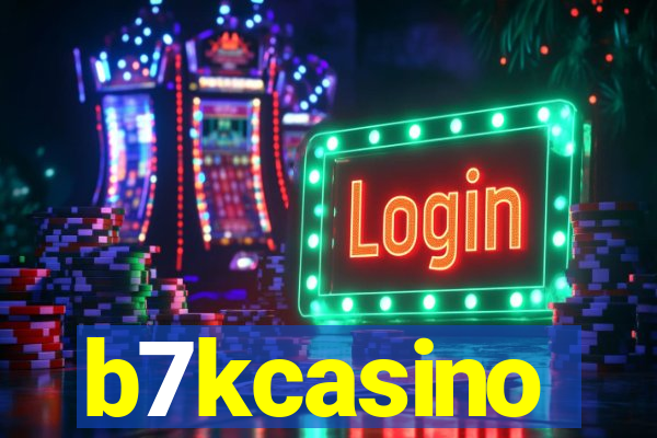 b7kcasino