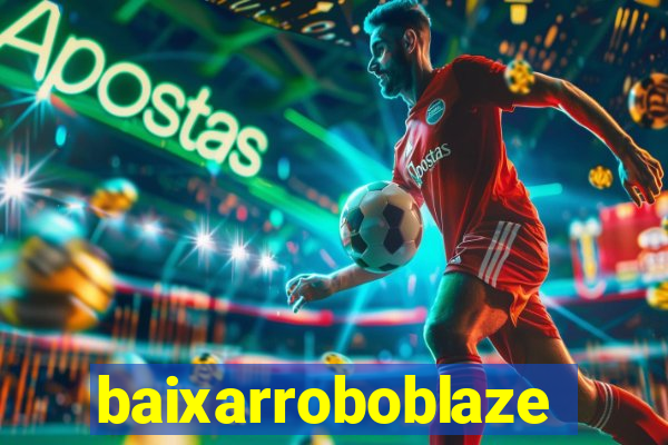 baixarroboblaze