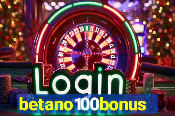 betano100bonus