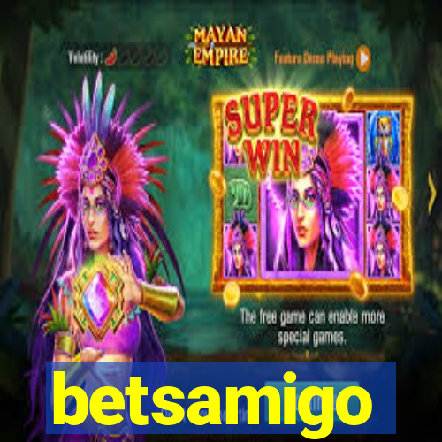 betsamigo