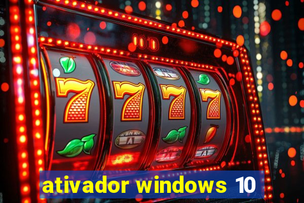 ativador windows 10