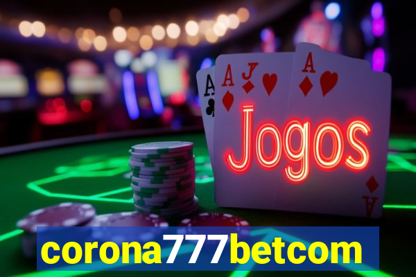 corona777betcom