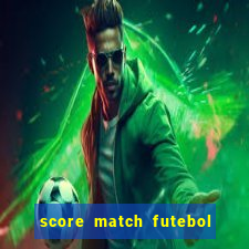 score match futebol pvp dinheiro infinito