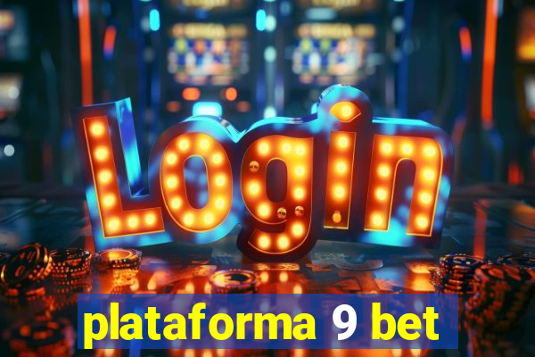 plataforma 9 bet