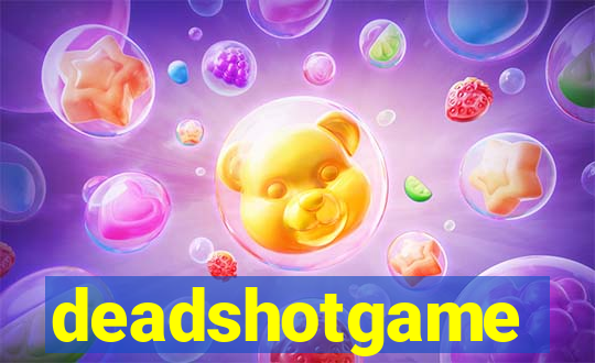 deadshotgame