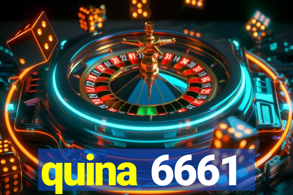 quina 6661