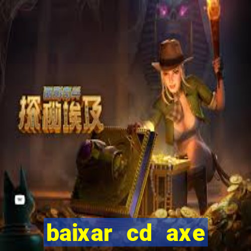 baixar cd axe bahia 2000 gratis