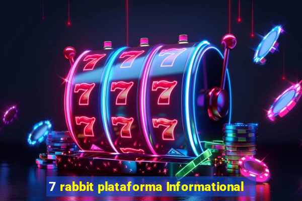 7 rabbit plataforma Informational