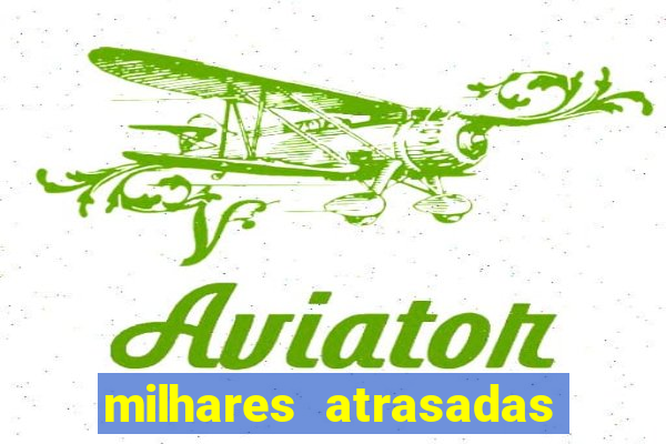 milhares atrasadas na federal