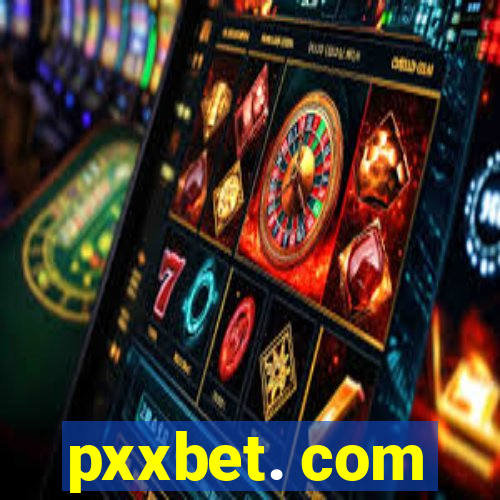 pxxbet. com