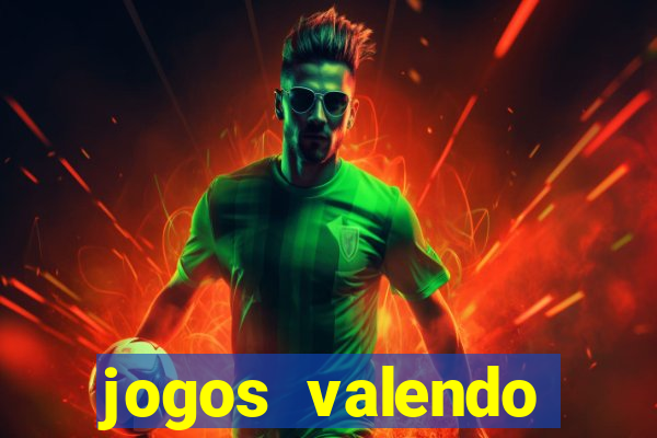 jogos valendo dinheiro online