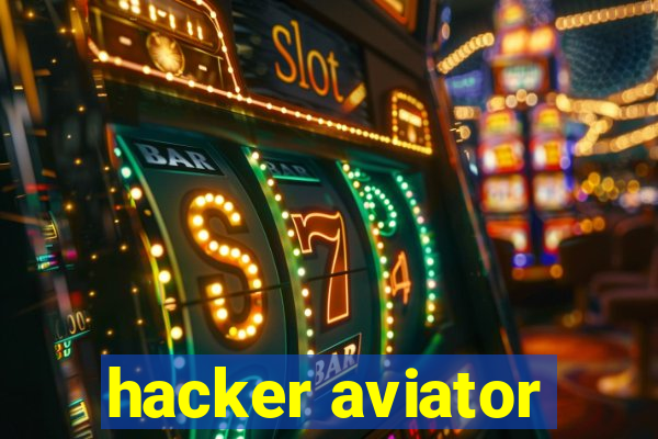 hacker aviator