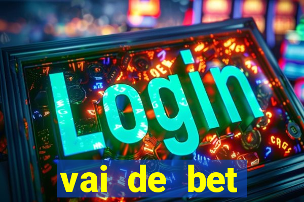 vai de bet gusttavo lima app