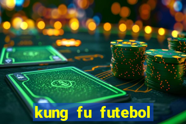 kung fu futebol clube assistir online