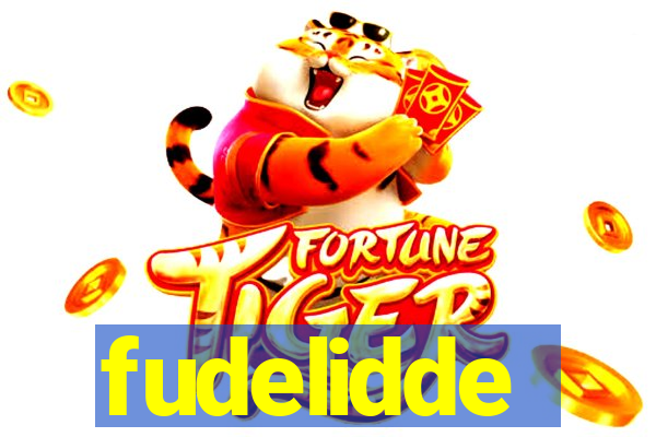 fudelidde