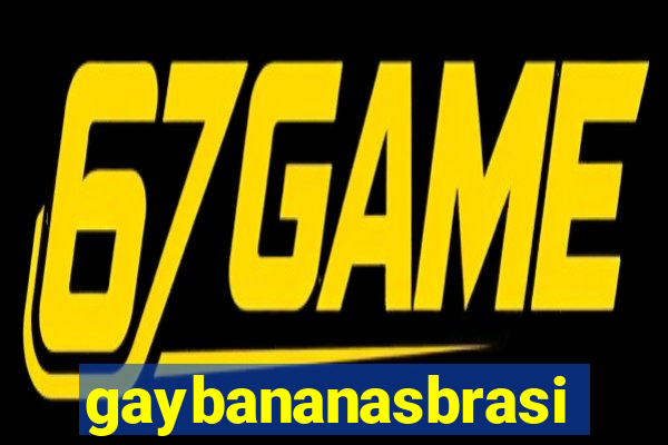 gaybananasbrasil