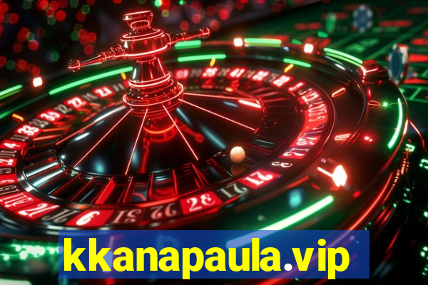 kkanapaula.vip