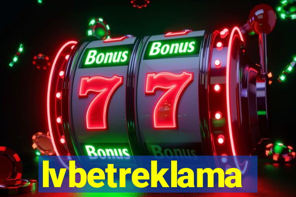 lvbetreklama