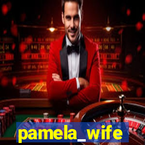 pamela_wife