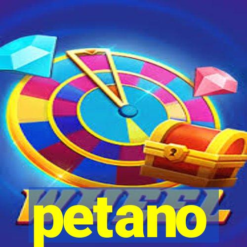 petano