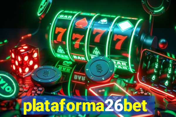 plataforma26bet